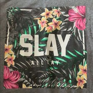 Slay all day T shirt